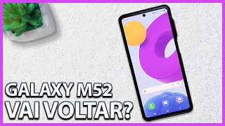 GALAXY M52 5G vai VOLTAR ? | Rafael Nunes