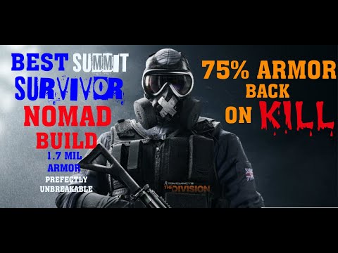The Division 2 BEST NOMAD BUILD - UNBREAKABLE SURVIVOR 2.0 | INSANE 75% ...