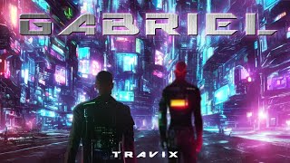 TRAVIX-GABRIEL Official Audio Video