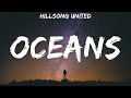 Hillsong UNITED ~ Oceans # lyrics