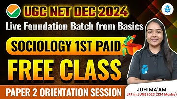 UGC NET Dec 2024 || UGCNET Sociology Free Paid Class by Juhi Mam || JRF मतलब JRFADDA