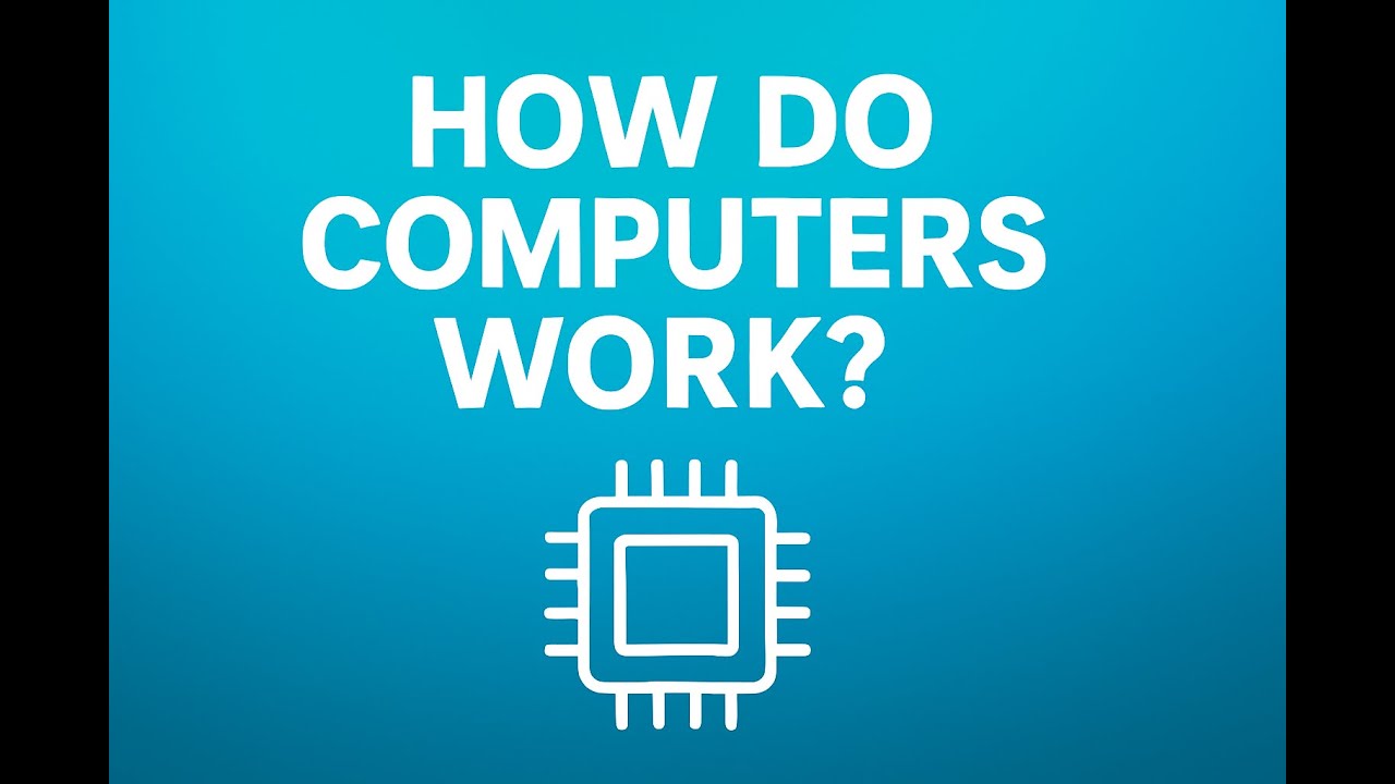 how computers work?
