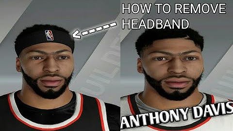 NBA 2K21 CURRENT GEN- HOW TO REMOVE HEADBAND ANTHONY DAVIS ON PS4!