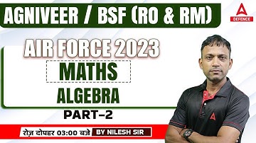 Agniveer Air Force Maths Classes | Algebra ( Part-02 )| By Nilesh Sir