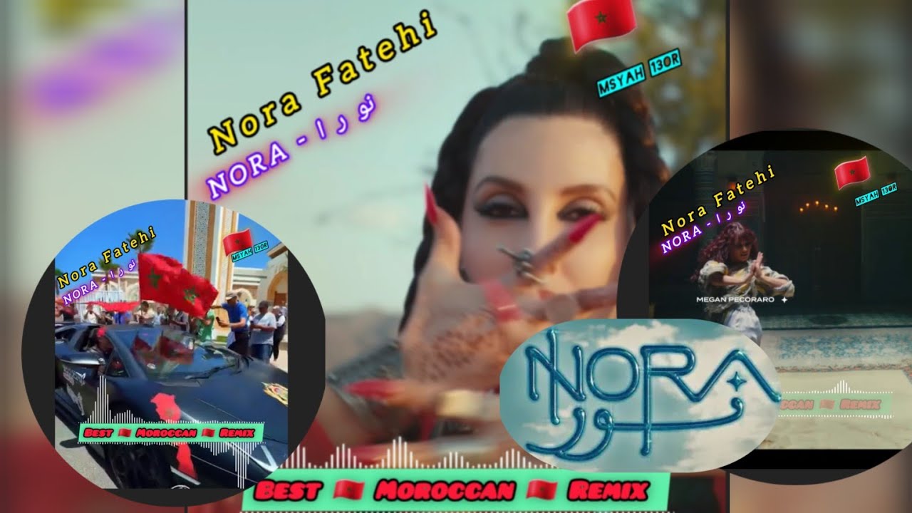 @NoraFatehi - Nora 🌺 نورا || Best Moroccan 🇲🇦🎶 Remix 🕺💃🎧 vol 1 - YouTube