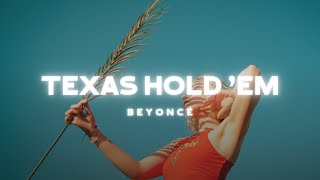 Video thumbnail of "Beyoncé - TEXAS HOLD 'EM (Lyrics)"