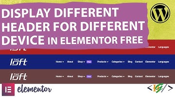 How to Display Different Header for Desktop, Mobile, and Tablet Device in Elementor Free WordPress
