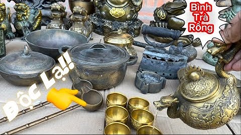 Bộ trà rồng bằng đồng _ Nồi đồng xưa _ Chảo đồng. #đồcổcầnthơ #đồcổ #đồđồngxưa