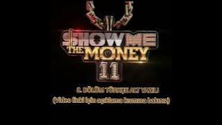 Show Me The Money 11. Sezon 8. Bölüm Türkçe Altyazılı