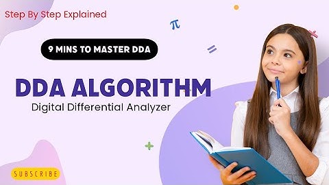 DDA Algorithm | Digital Differential Analyzer | Step By Step Explained |In Hindi