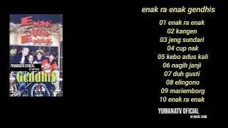full album enak ra enak gendhis 1997 