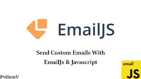 Send Emails in Vanila Javascript Using Email Js