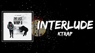 KTrap - Interlude Lyrics