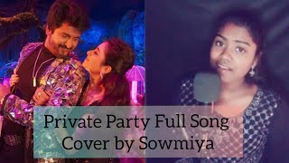 Private party/ Cover by Sowmiya/ Anirudh ravichandar/ Jonita Gandhi/ Sivakarthikeyan.