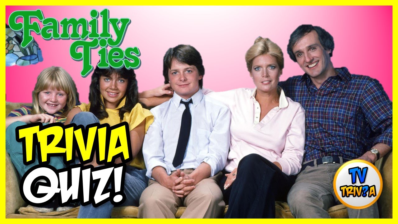 FAMILY TIES 🌟 TV TRIVIA QUIZ 🌟 HOW MUCH DO YOU KNOW ABOUT FAMILY TIES