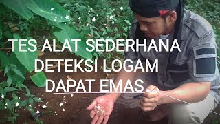 ALAT DETEKSI LOGAM MULIA || TRADISIONAL || TES ALAT DAPAT EMAS