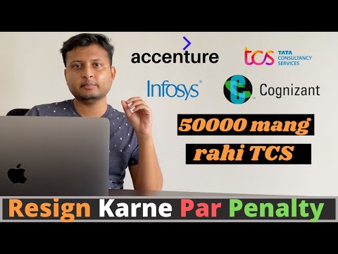 Penalty if you resign | TCS | Accenture | Infosys | Cognizant | Capgemni