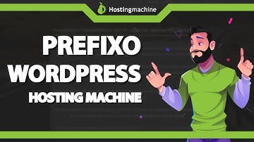 Como Alterar o Prefixo do Banco de Dados do WordPress na Hosting machine  (Rápido e Fácil) 2022