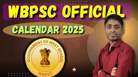 WBPSC Official Exam Calendar 2025/PSC Clerkship,miscellaneous,WBCS, IDO Exam date.
