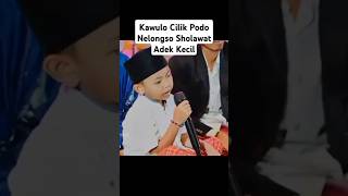 Kawulo Cilik Podo Nelongso Versi Adek Kecil Bikin Terenyuh viraltrendingsholawatgusaflakha