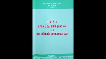 Giới thiệu Luật Bầu cử Đại biểu Quốc hội và Hội đồng nhân dân
