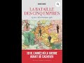 Prsentation du livre la bataille des cinq empires par benoit chenu