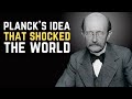 Max Planck’s Quantum Breakthrough That Shook Classical Physics