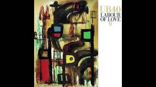 Ub40 - Labour Of Love 2 (Full Album)