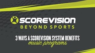 3 Ways Your Music Program Benefits from a ScoreVision System