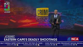 Crime In Sa Eastern Capes Deadly Shootings