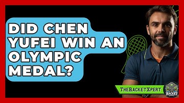 Did Chen Yufei Win An Olympic Medal? - The Racket Xpert