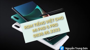 Cài ROM tiếng Việt Xiaomi Pad 5 Pro cực kỳ đơn giản #xiaomipad5pro