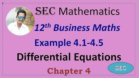 12th Std Business Maths Chapter 4 Differential Equations Example 4.1 to 4.5 | Tamil |  English