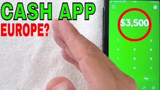 ✅  Does Cash App Work In Europe? 🔴