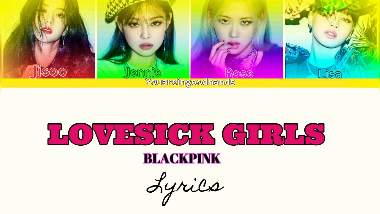 BLACKPINK- 'Lovesick Girls' Lyrics - YouTube