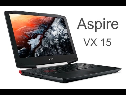 Acer Aspire VX 15 მიმოხილვა - Review
