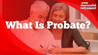 What Is Probate