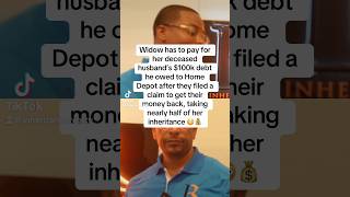 Widow forced to pay deceased husband’s $100k debt to Home Depot #marriage #wife #husbandwife #fyp Wealth