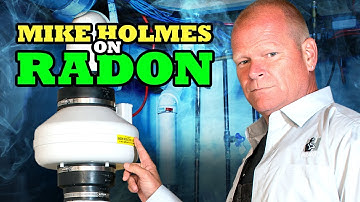 Mike Holmes on Radon