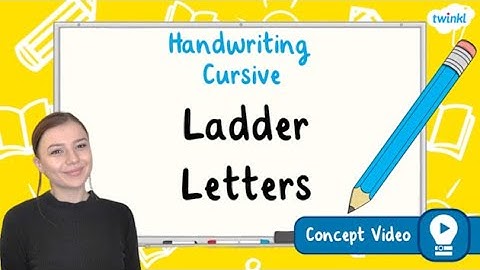 How to Write In Cursive: Ladder Letters | Cursive Handwriting Concept Video | Twinkl