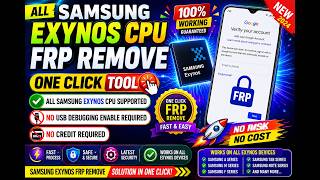 🔥 All Samsung Exynos CPU FRP Remove One Click Tool | No USB Debugging Required | No Credit Needed 🔥