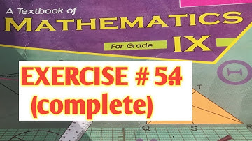 Mathematics 9th class || online academy with us Kpk board classes  EXERCISE # 5.4 (complete)9th kpk