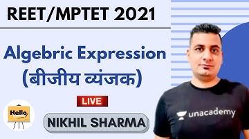 Algebric Expression (बीजीय व्यंजक) | REET | MPTET 2021 | Nikhil Sharma