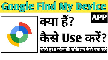 Google Find My Device App Kaise Use kare | How To Use Google Find My Device app in Hindi