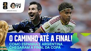 ESPANHA X ARGENTINA! RELEMBRE A TRAJETÓRIA DOS FINALISTAS DA COPA DO MUNDO FIFA™ 2026!