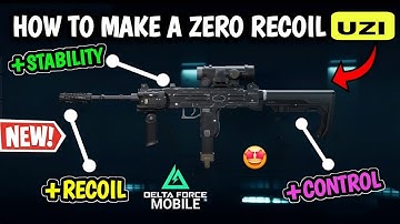 Zero Recoil UZI Build Best Loadout Delta Force Mobile | Delta Force Mobile Uzi SMG Build