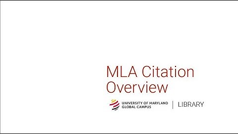 MLA Citation Overview (9th Edition)