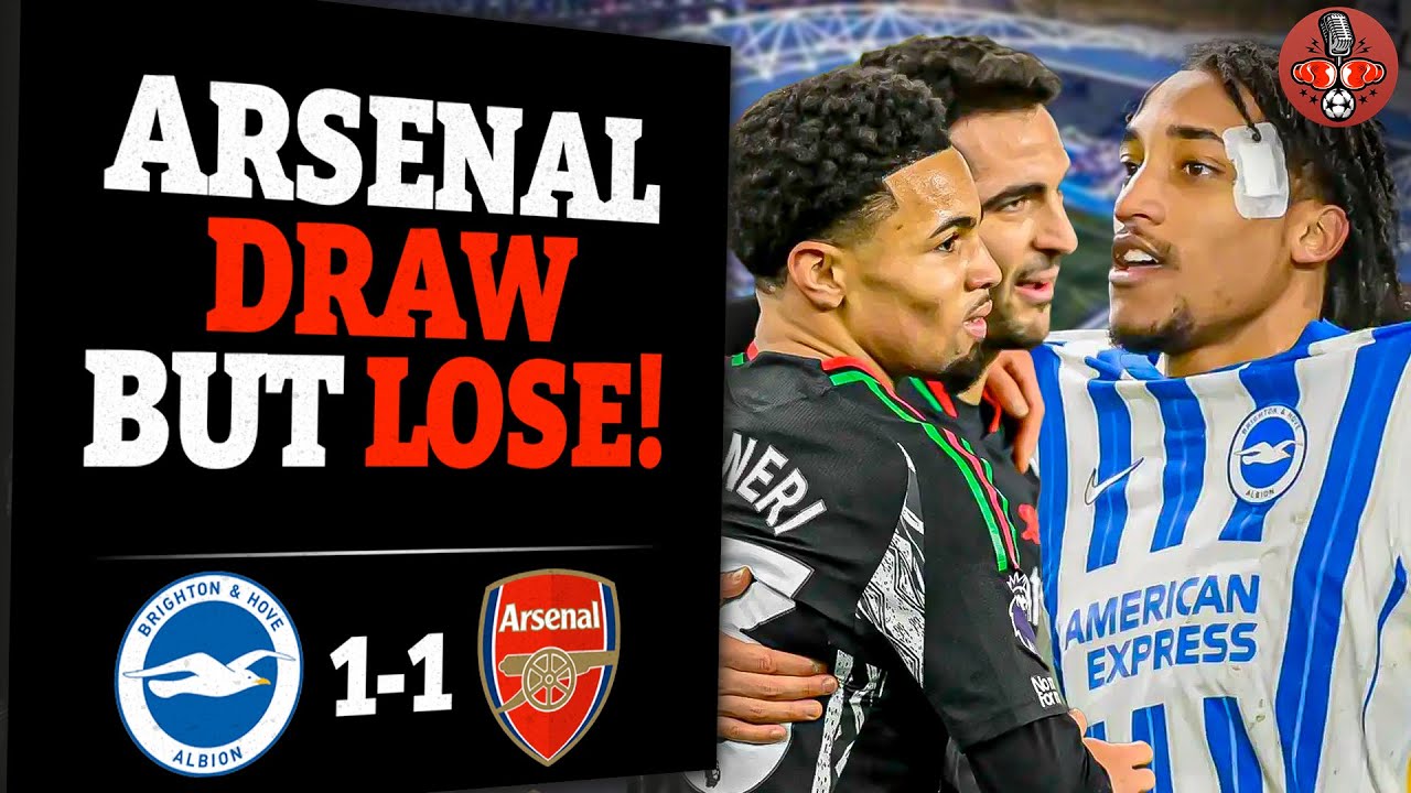 Arsenal Draw - But Lose! | Brighton 1-1 Arsenal | Match Reaction ft. 