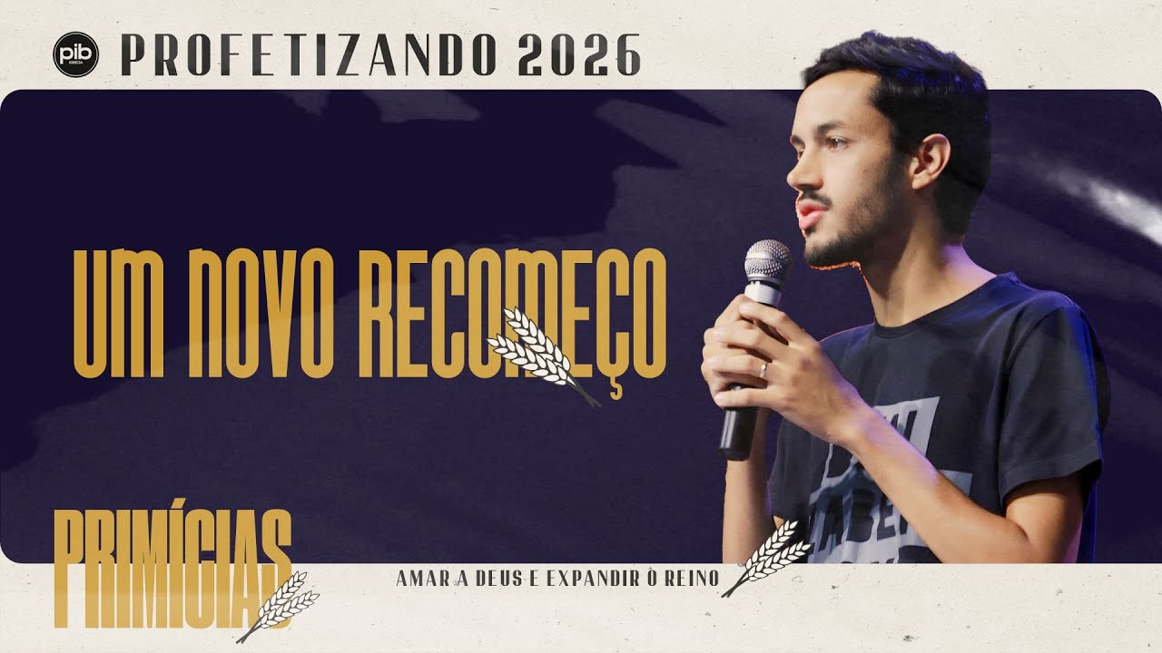 Um novo recomeço | Samuel Alves | PRIMÍCIAS #03 | 04 de janeiro de 2026