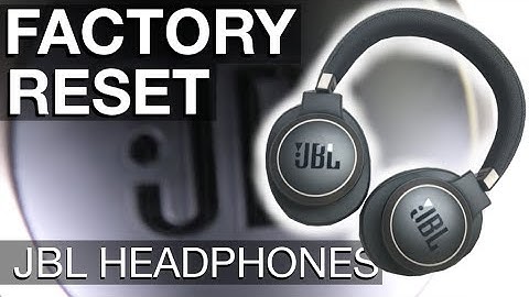 Factory Reset for JBL Headphones (how to)